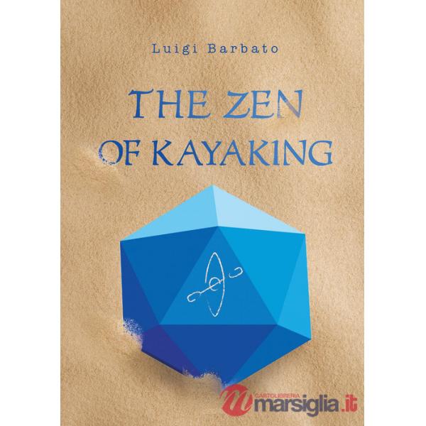 Zen of kayaking (The)