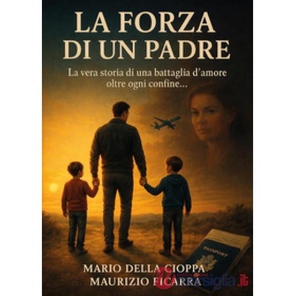 Forza di un padre (La)