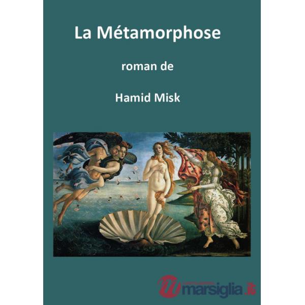 Métamorphose (La)