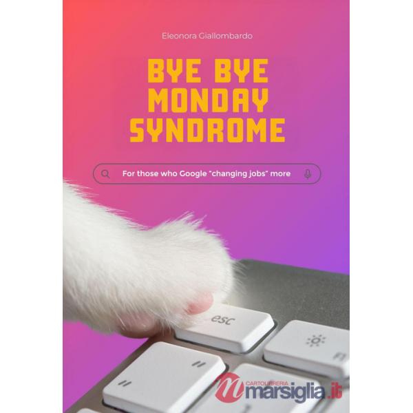 Bye Bye Monday syndrome