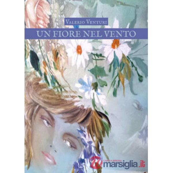 Fiore nel vento (Un)