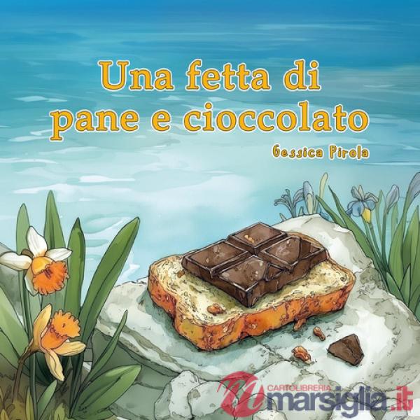 Fetta di pane e cioccolato (Una)