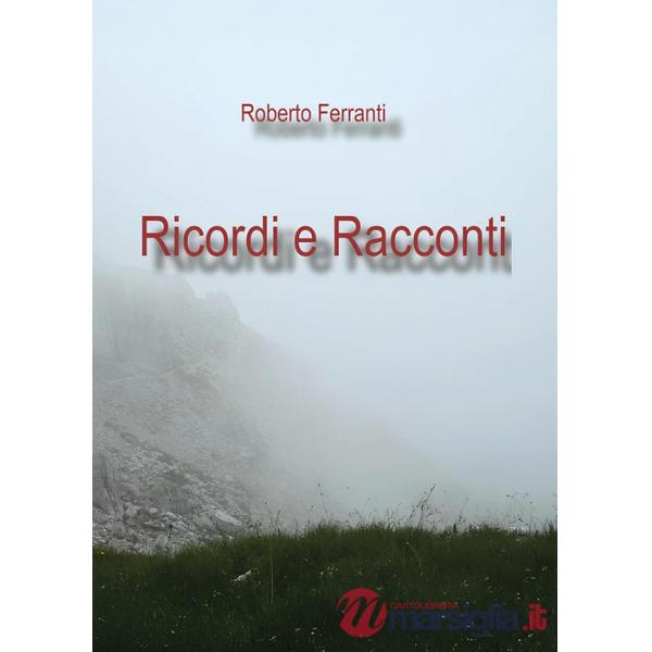 Ricordi e racconti