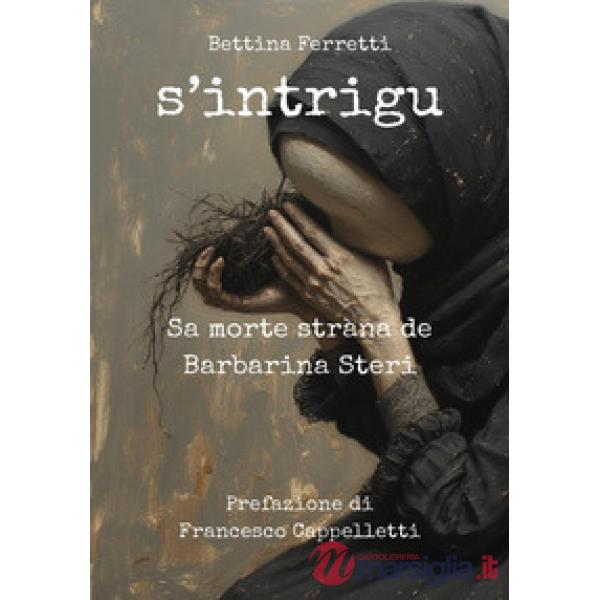 S'intrigu. Sa morte stràna de Barbarina Steri