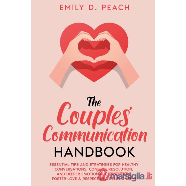 Couples communication handbook (The)