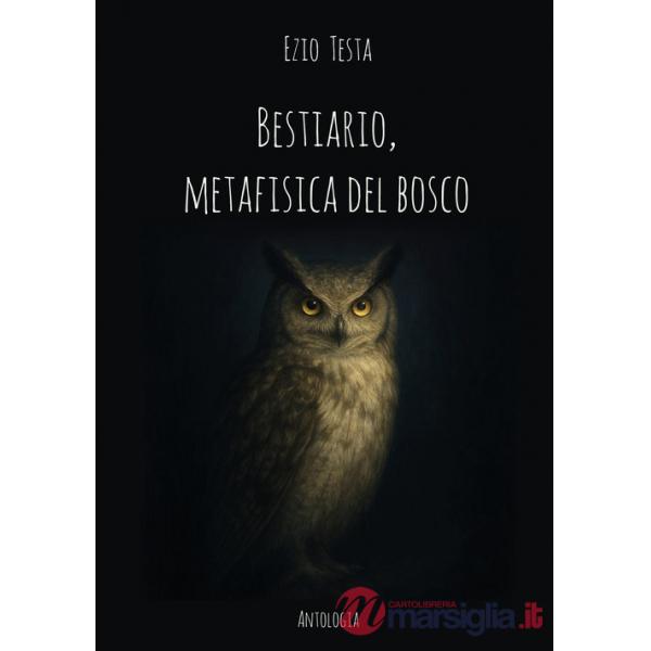Bestiario, metafisica del bosco