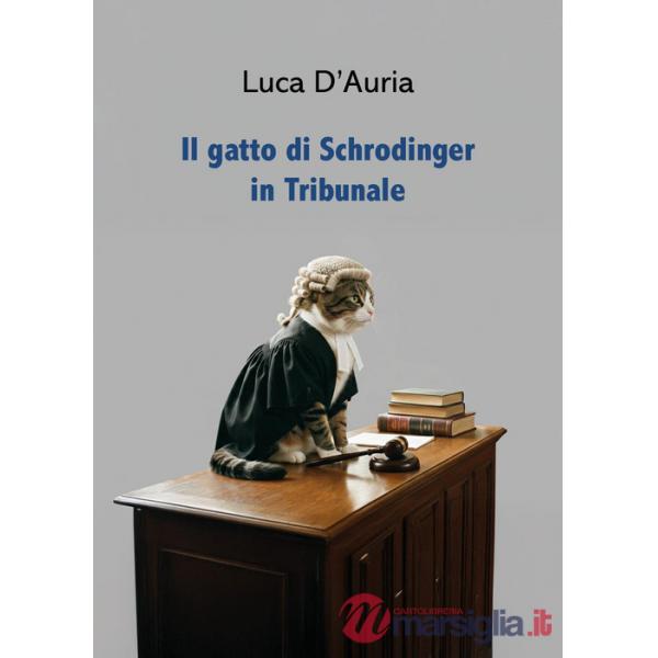 Gatto di Schrodinger in tribunale (Il)