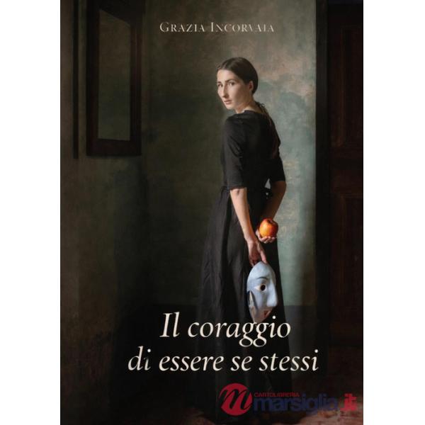Coraggio si essere se stessi (Il)