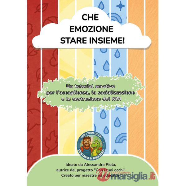 Che emozione stare insieme! Un tutorial emotivo per l'accoglienza, la socializzazione e la costruzione del noi