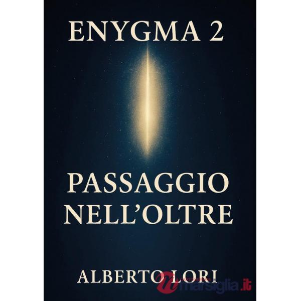 Enygma 2. Passaggio nell'oltre