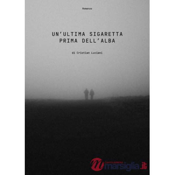 Ultima sigaretta prima dell'alba (Un')