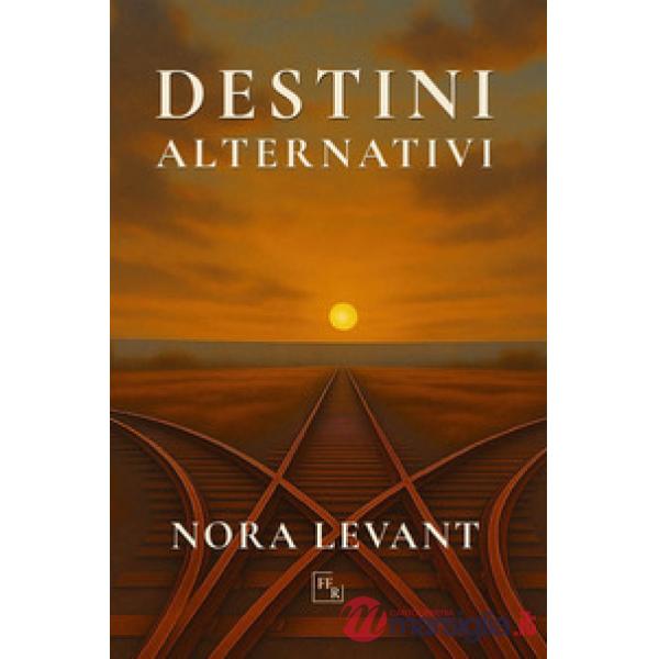 Destini alternativi