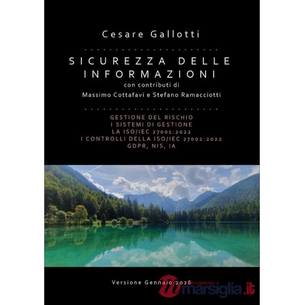 Sicurezza delle informazioni. Gestione del rischio. I sistemi di gestione. La ISO/IEC 27001:2022. I controlli della ISO/IEC 2700