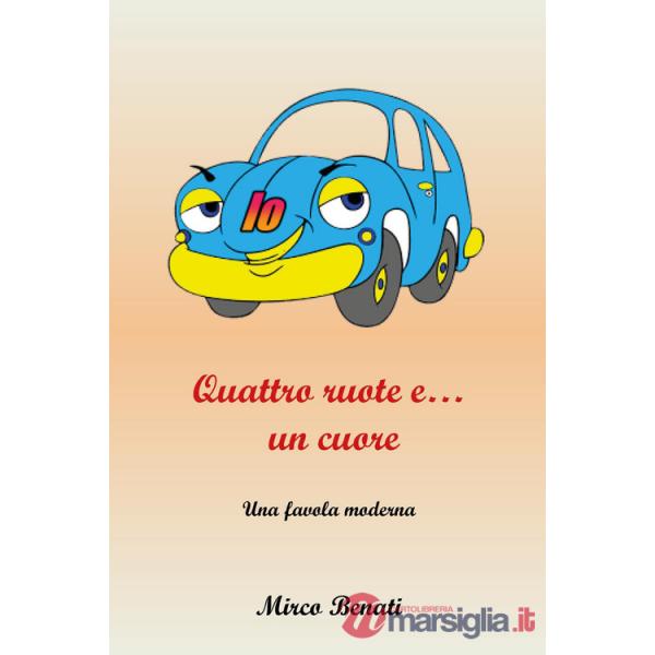 Io, quattro ruote e...un cuore