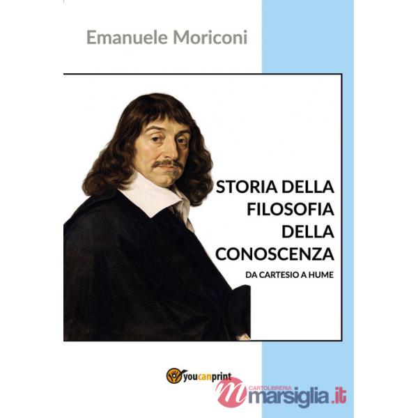 Storia della filosofia della conoscenza da Cartesio a Hume