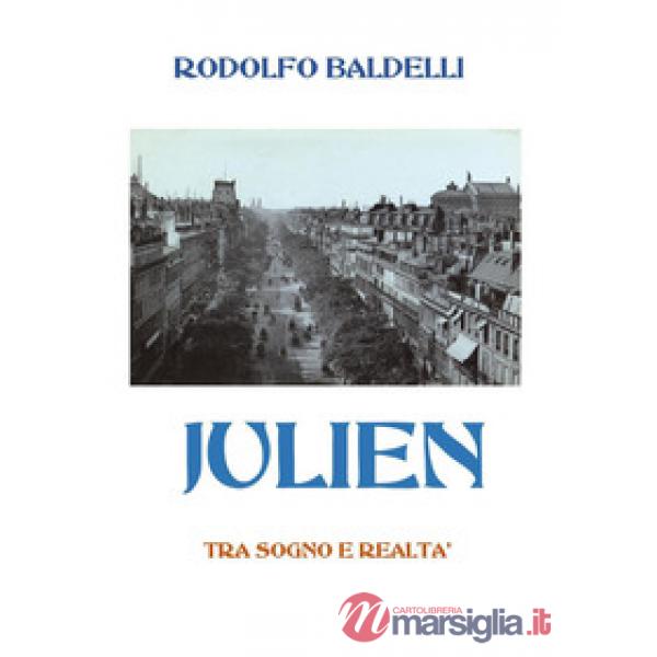 Julien. Tra sogno e realtà