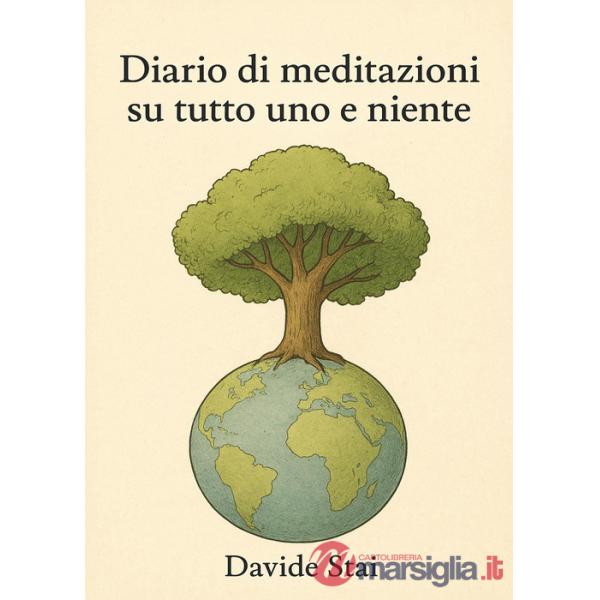 Diario di meditazioni su tutto uno e niente