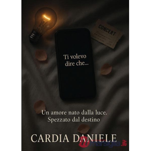 Ti volevo dire che...