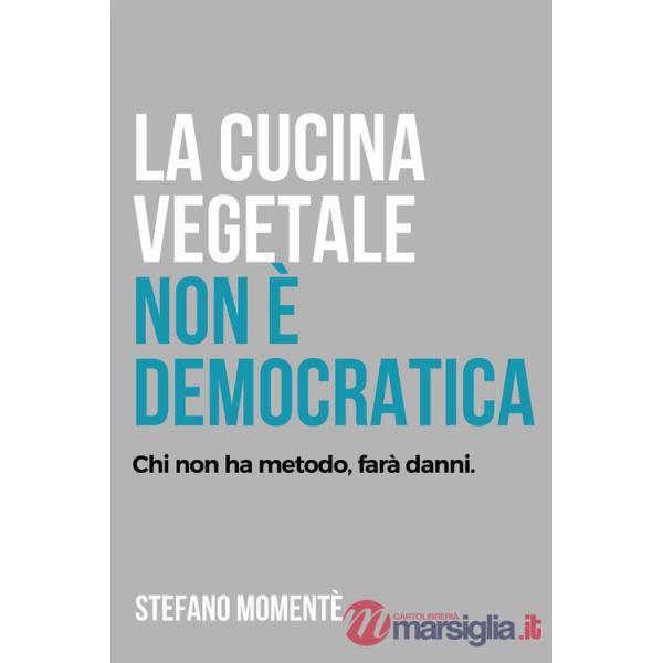 La cucina vegetale non è democratica