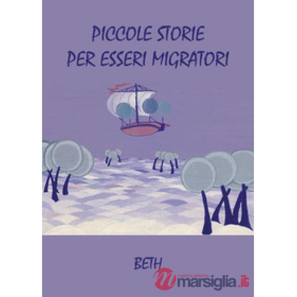 Piccole storie per esseri migratori