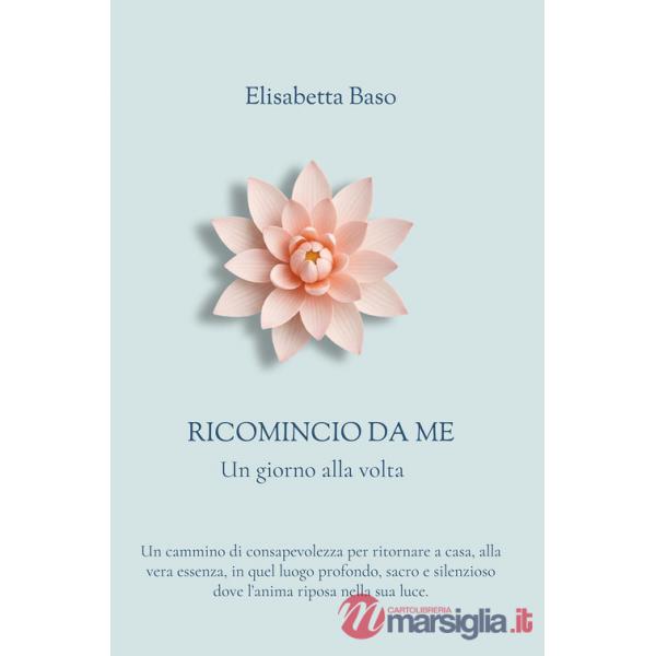 Ricomincio da me. Un giorno alla volta