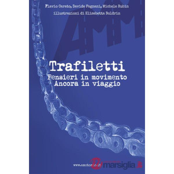 Trafiletti pensieri in movimento. Ancora in viaggio