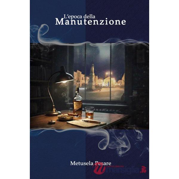 Epoca della manutenzione (L')