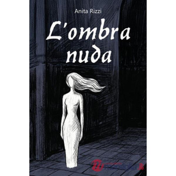 Ombra nuda (L')