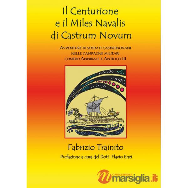 Centurione e il miles navalis di castrum novum (Il)