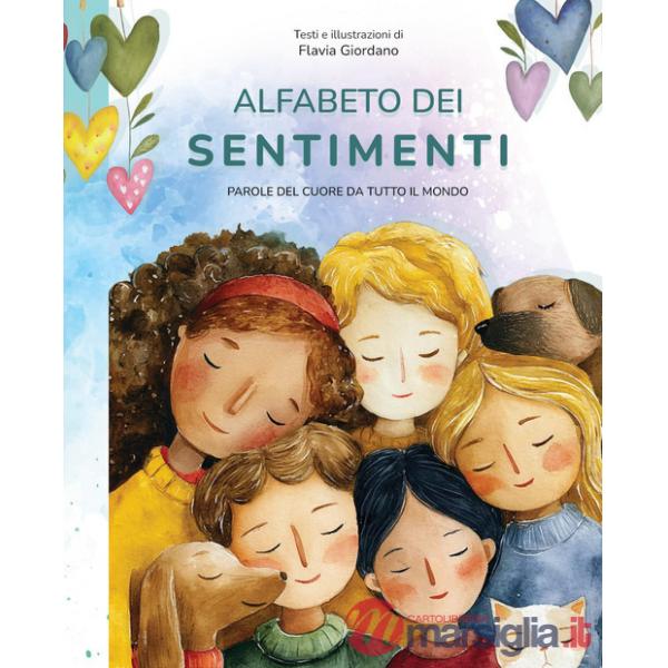 Alfabeto dei sentimenti. Parole del cuore da tutto il mondo