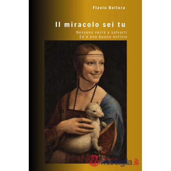 Miracolo sei tu (Il)