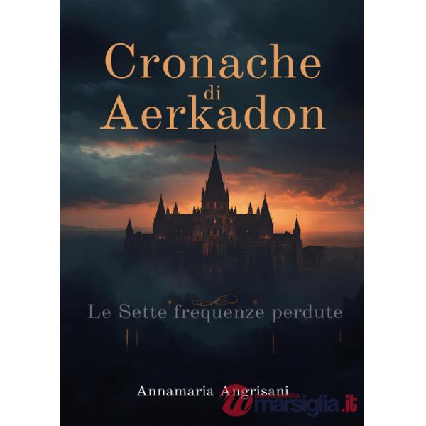 Cronache da Aerkadon. Le sette frequenze perdute