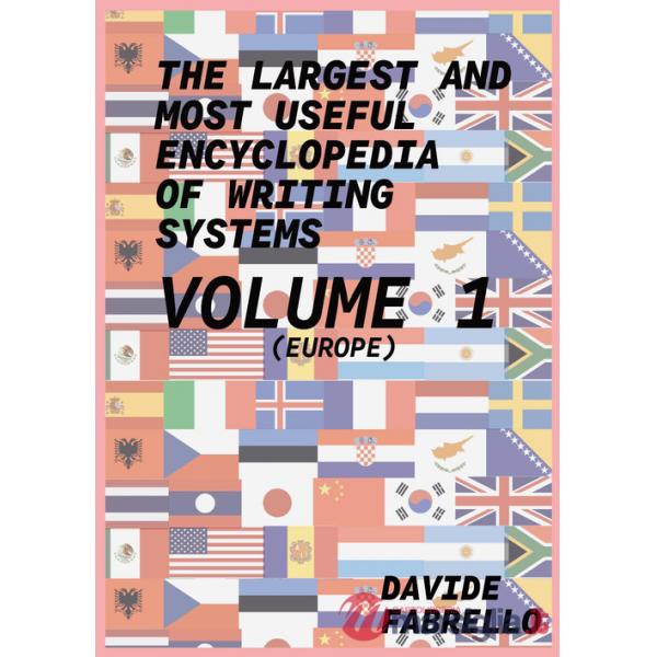Largest and most useful encyclopedia of writing systems (The). Vol. 1: Europe