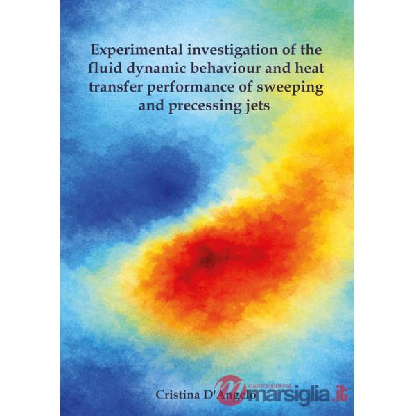 Experimental investigation of the fluid dynamic behaviour and heat transfer performance of sweeping and precessing jets