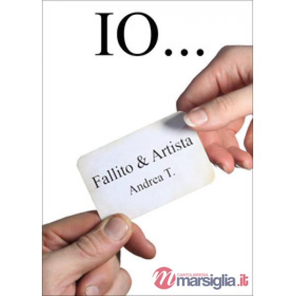 Io... Fallito & artista