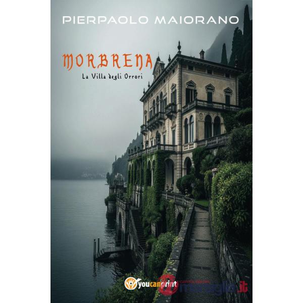 Morbrena. La villa degli orrori