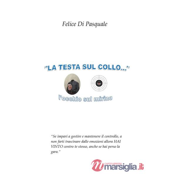 Testa sul collo... L'occhio sul mirino (La)