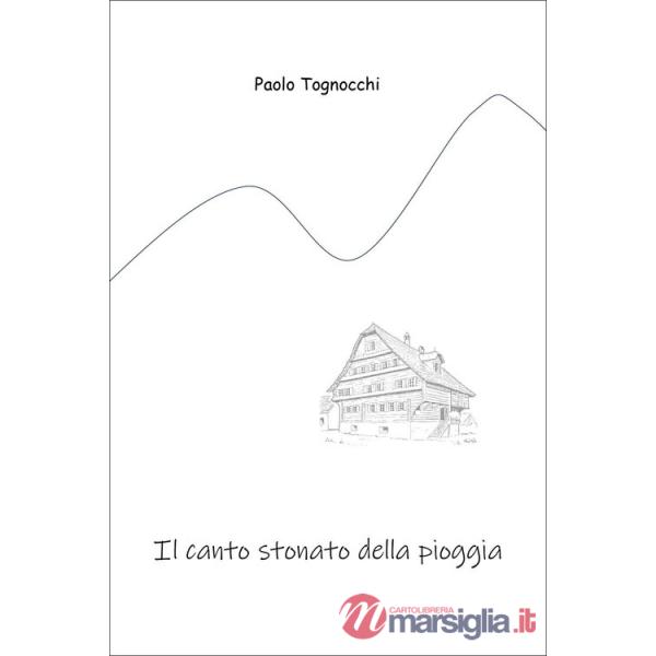 Canto stonato della pioggia (Il)