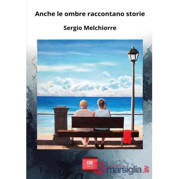 Anche le ombre raccontano storie