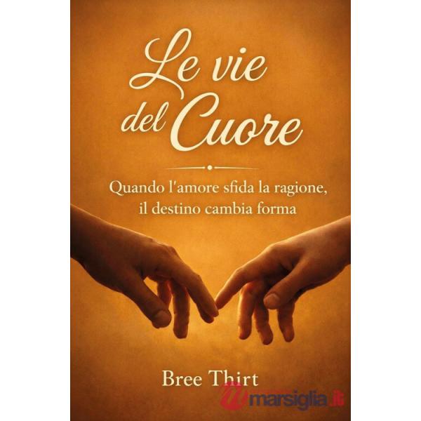 Vie del cuore (Le)