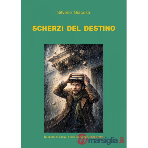 Scherzi del destino