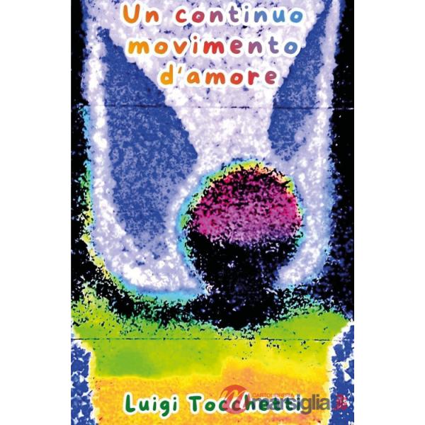 Continuo movimento d'amore (Un)