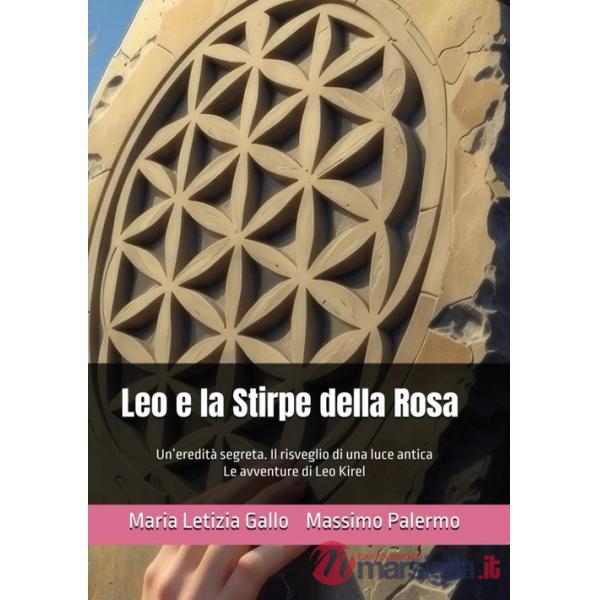 Leo e la stirpe della rosa