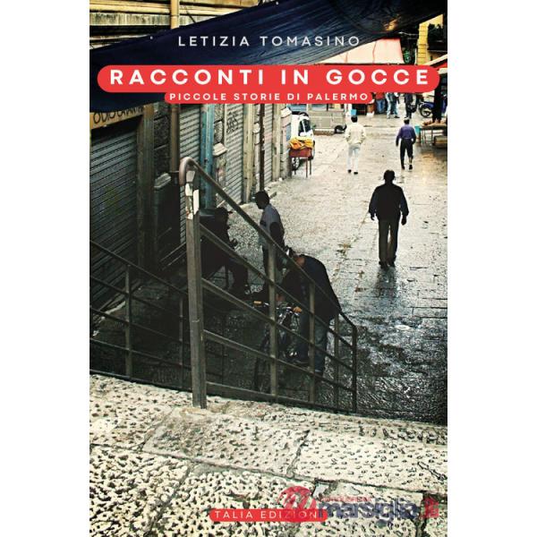 Racconti in gocce. Piccole storie di Palermo