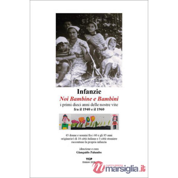 Infanzie. Noi bambine e bambini