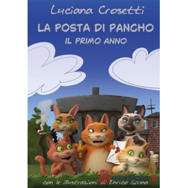 Posta di Pancho. Il primo anno (La)