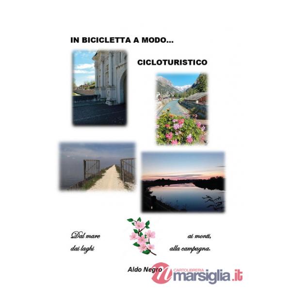 In bicicletta a modo...cicloturistico