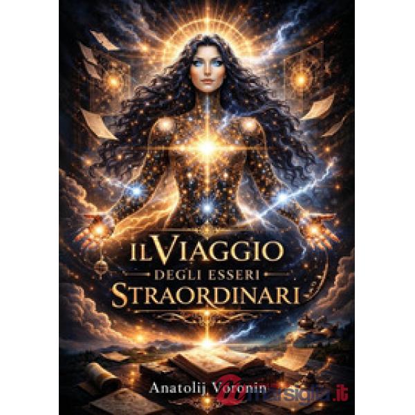 Viaggio degli esseri straordinari (Il)