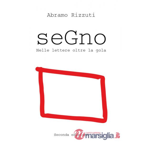 Segno. Nelle lettere oltre la gola