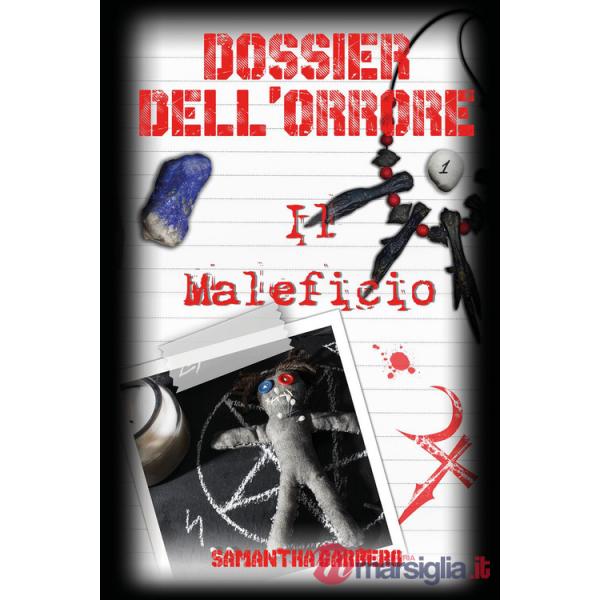 Dossier dell'orrore. Il maleficio
